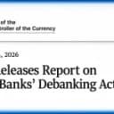 OCC Blows Lid Off Debanking Practices at America's 9 Bank Giants